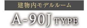 A-90J TYPE